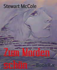Title: Zum Morden schön, Author: Stewart McCole