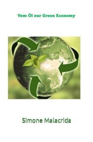 Title: Vom Öl zur Green Economy, Author: Simone Malacrida