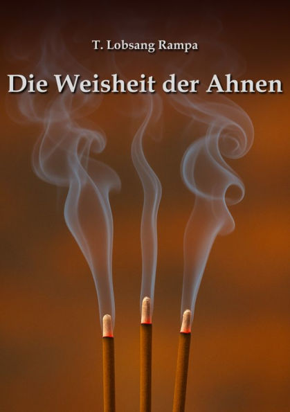 Die Weisheit der Ahnen