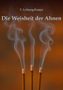 Die Weisheit der Ahnen