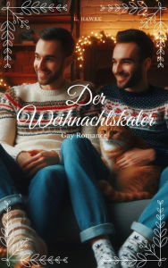 Title: Der Weihnachtskater: Gay Romance, Author: L. Hawke