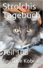 Strolchis Tagebuch - Teil 108