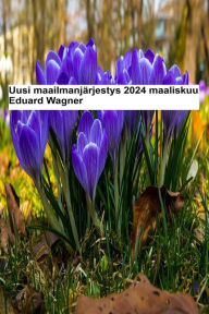 Title: Uusi maailmanjärjestys - 2024 maaliskuu, Author: Wagner Eduard