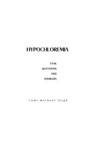 Title: Hypochloremia: Things You Should Know (Questions and Answers), Author: Rumi Michael Leigh