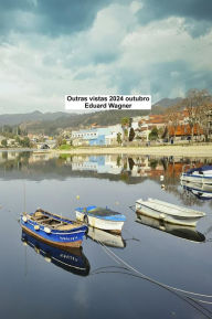 Title: Outras vistas 2024 outubro, Author: Eduard Wagner
