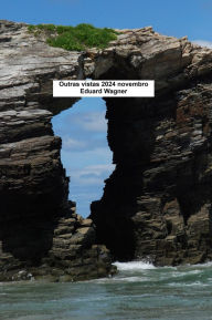 Title: Outras vistas 2024 novembro, Author: Eduard Wagner