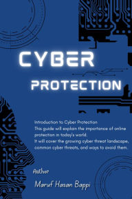 Title: Cyber Protection, Author: Maruf Hasan Bappi