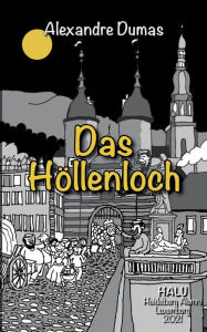 Title: Das Höllenloch, Author: Alexandre Dumas