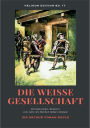Die weiï¿½e Gesellschaft: Ein historisches Abenteuer vom Autor der Sherlock Holmes-Romane