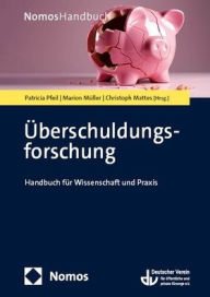 Title: Uberschuldungsforschung: Handbuch fur Wissenschaft und Praxis, Author: Christoph Mattes