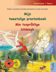 Title: Mijn tweetalige prentenboek - Min tosprï¿½klige bildebok (Nederlands / Noors): Sefa's mooiste kinderverhalen in ï¿½ï¿½n bundel, met online audioboek en video, Author: Ulrich Renz