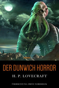Title: Der Dunwich Horror, Author: H. P. Lovecraft