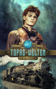 Title: Topas-Welten: Buch Eins, Author: Manfred Rehor