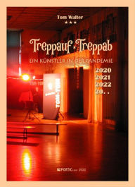 Title: Treppauf Treppab: Ein Künstler in der Pandemie, Author: Tom Walter
