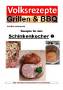 Volksrezepte Grillen & BBQ - Rezepte für den Schinkenkocher 2