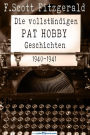 Die vollständigen Pat Hobby Geschichten: (1940-1941)