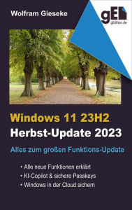Title: Windows 11 23H2: Alles zum großen Funktionsupdate, Author: Wolfram Gieseke