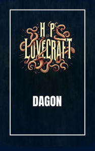 Title: Dagon, Author: H. P. Lovecraft