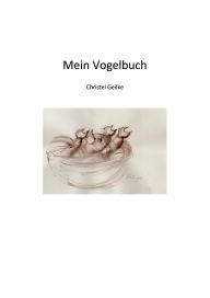 Title: Mein Vogelbuch, Author: Christel Geilke