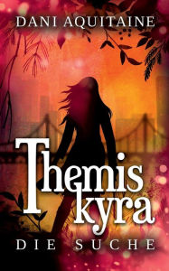 Title: Themiskyra - Die Suche: Band 3, Author: Dani Aquitaine