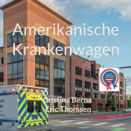 Title: Amerikanische Krankenwagen, Author: Cristina Berna