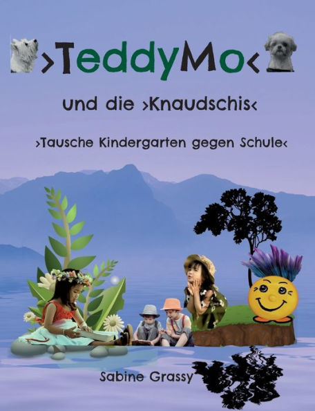 TeddyMo: und die Knaudschis - Tausche Kindergarten gegen Schule