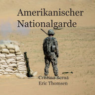 Title: Amerikanische Nationalgarde, Author: Cristina Berna
