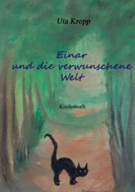 Title: Einar und die verwunschene Welt, Author: Uta Kropp