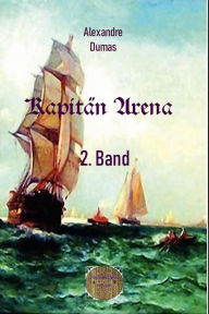 Title: Kapitän Arena, 2. Band, Author: Alexandre Dumas d.Ä.