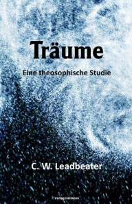 Title: Träume, Author: C. W. Leadbeater