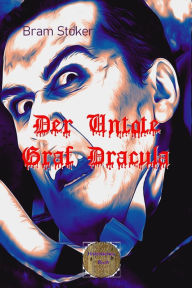 Title: Der Untote Graf Dracula, Author: Bram Stoker