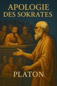 Title: Apologie des Sokrates, Author: Platon Platon