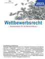 Wettbewerbsrecht 2023: Gesetzestexte fï¿½r die Weiterbildung