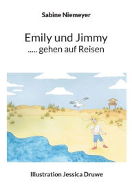 Title: Emily und Jimmy ..... gehen auf Reisen, Author: Sabine Niemeyer