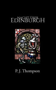 Title: Nacht ï¿½ber Edinburgh, Author: P J Thompson