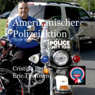 Title: Amerikanische Polizeiaktion, Author: Cristina Berna