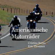 Title: Amerikanische Motorräder, Author: Cristina Berna