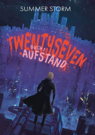Title: Twentyseven Buch 1: Aufstand, Author: Summer Storm