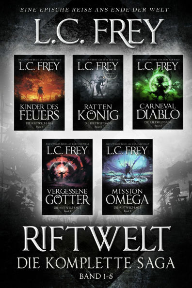 Die Riftwelt-Saga: Gesamtausgabe im Sammelband: Ein episches Endzeit-Abenteuer