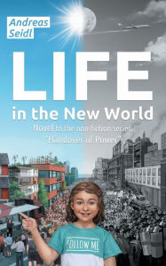 Title: Life in the New World: Novel to the non-fiction series 