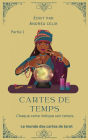 Cartes de Temps - Partie 1: Chaque carte indique son temps
