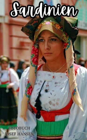 Sardinien: Fotobuch mit 117 Abbildungen