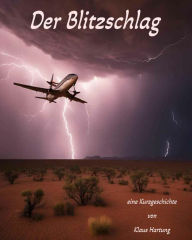 Title: Der Blitzschlag, Author: Klaus Hartung