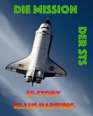 Title: Die Mission der STS, Author: Klaus Hartung