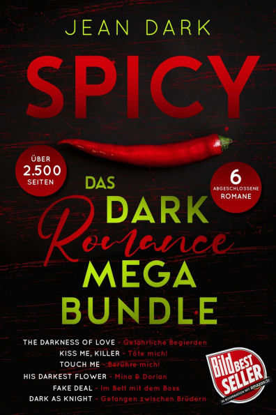SPICY: Das Dark Romance Mega Bundle: Sechs abgeschlossene Romane