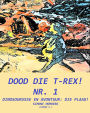 Dood die T-Rex! nr. 1: Dinosourusse en avontuur: die plaag!