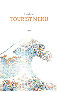 Title: Tourist Menu, Author: Sven Ilgner