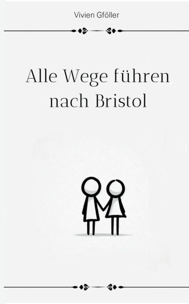 Alle Wege fï¿½hren nach Bristol