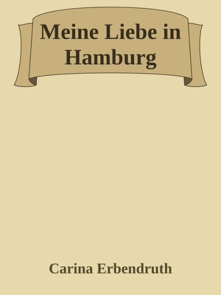 Meine Liebe in Hamburg