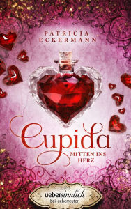 Title: Cupida: Mitten ins Herz, Author: Patricia Eckermann